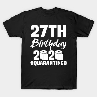 27th Birthday 2020 Quarantined T-Shirt